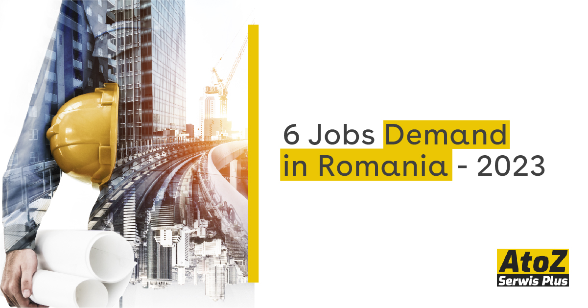 6 Jobs Demand in Romania - 2023